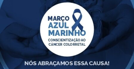 Março Azul-Marinho: Conscientização ao câncer colorretal - nós abraçamos essa causa!