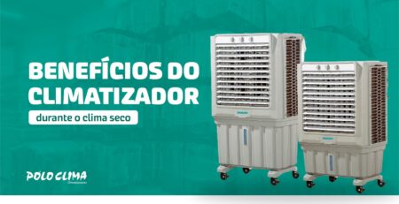 Benefícios do climatizador durante o clima seco