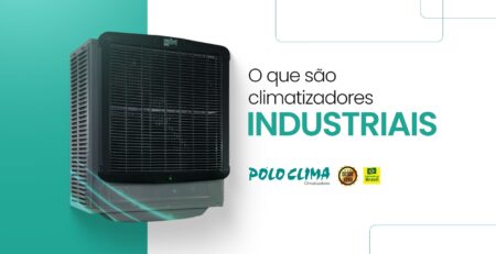 O que são climatizadores de ar industrial