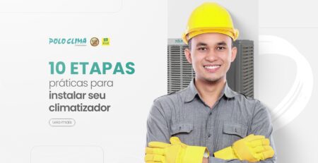 10 etapas práticas para instalar seu climatizador