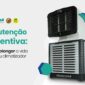 Manutenção preventiva: Como prolongar a vida útil do seu climatizador