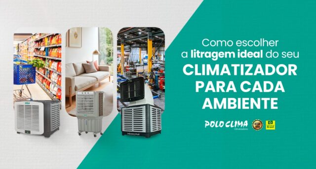 Como escolher a litragem ideal do seu climatizador para cada ambiente