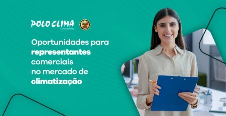 Oportunidades para representantes comerciais no mercado de climatização