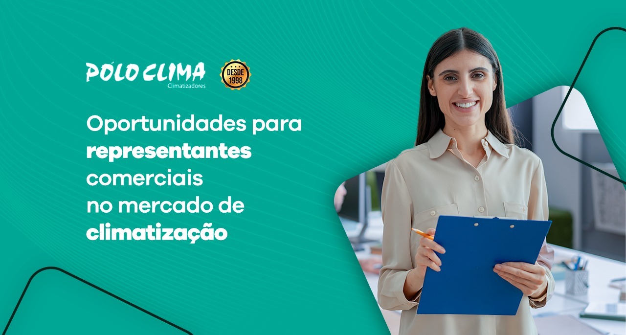 Oportunidades para representantes comerciais no mercado de climatização