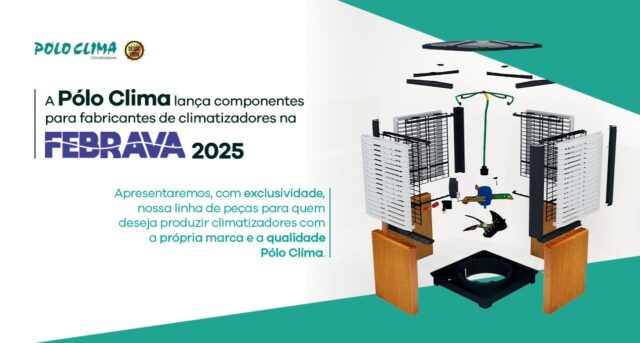 Pólo Clima lança linha de componentes para fabricantes de climatizadores na FEBRAVA 2025