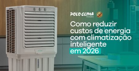 Como reduzir custos de energia com climatização inteligente em 2026