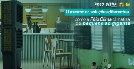 Como a Pólo Clima climatiza do pequeno ao gigante